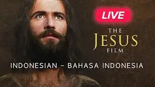 🔴  Film Yesus - bahasa Indonesia 🇮🇩 Indonesian - Siapa Yesus - Jesus - 1Billion.org - Jesus Christ