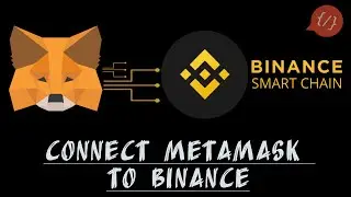 How to Connect Metamask to Binance Smart Chain (BSC)