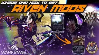 How to Get Riven Mods | Warframe Guide