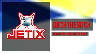Extreme Music - Ditch the Bitch (Jetix Block on Fox Kids Promo) (2:20)