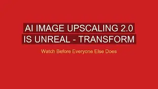 AI Image Upscaling 2.0 is Unreal - Transform Blurry Photos in Seconds