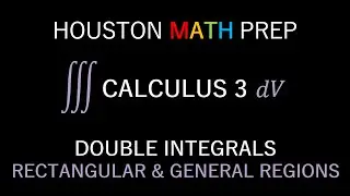 Finding Area Using Double Integrals (Rectangular & General Regions)