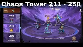 Chaos Tower 211 - 250 ► MOBILE LEGENDS ADVENTURE