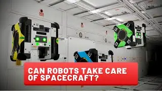 Can Robots Take Care of Spacecraft?