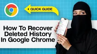 How To Recover Deleted History In Google Chrome | Restore Chrome History - Get Back Deleted Browsing