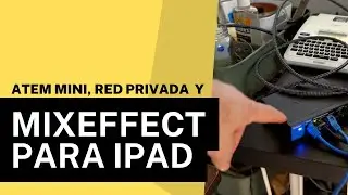 Cómo crear una red privada para tu Atem Mini y MixEffect