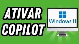 Como ativar Copilot Windows 11 (GUIA COMPLETO)