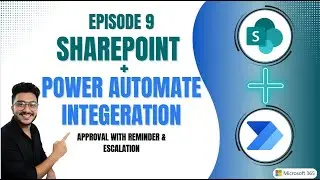 EPISODE 9 — Power Automate Approval with Reminder & Escalation