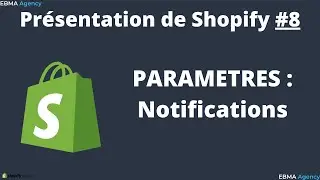 PRESENTATION DE SHOPIFY : Notifications #8
