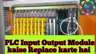 PLC Input Output Modules Replacement  Procedure | How to Replace PLC Input Output Cards ?