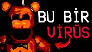 BU FNAF VİRÜSÜNÜ HİÇ KİMSE BİLMİYOR..