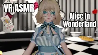 【 VRChat 🤍 ASMR 】Alice In Wonderland | Pouring Tea 【 VRChat - V-Tuber 】