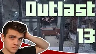 BOLLOCKS! | Outlast - Pt. 13