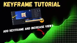 Video Editing🔥How To Use KEYFRAME | Keyframe Kaise Use Kare In Kinemaster App