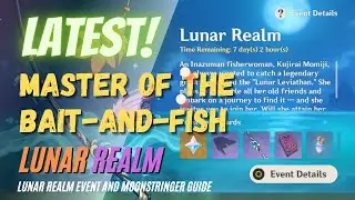 Master of fish-and-bait | Day 4 | Lunar Realm Event | Genshin Impact