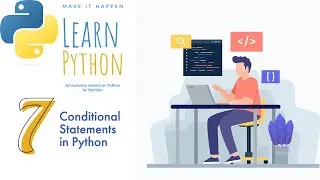7.Conditional Statements in Python | Python for Beginners