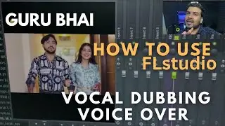 Vocal Dubbing In Fl Studio | Voice Over Dub in HINDI | How to Use Fl Studio Video Player | How Rap