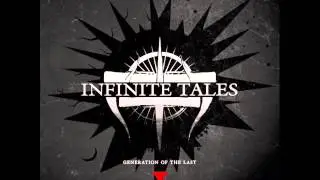 Infinite Tales - Generation of the Last