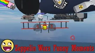 Roblox Zeppelin Wars Funny Moments