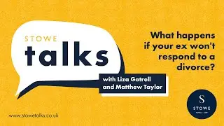 Stowe talks 41: What happens if your ex won’t respond to a divorce?