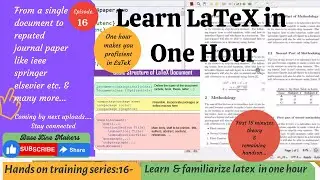 Learn & familiarize latex in one hour with hands-on|| Easy & Simple way ||