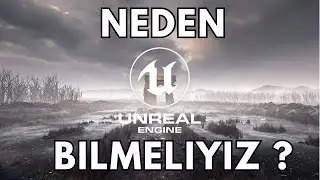 Unreal Engine Kullanmanız için 5 Neden