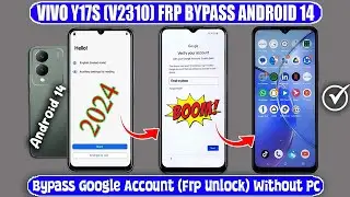 Vivo Y17s V2310 Frp Bypass Android 14✅ Bypass Google Account Lock✅ Vivo Y17s Android14✅ Without Pc ✅