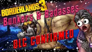 KRIEG BUNKERS & BADASSES DLC CONFIRMED - Borderlands 3 News