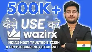 Step by Step Guide: How to use WazirX