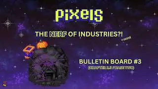 NEW TASKBOARD UPDATE?! | PIXELS CHAPTER 2.5