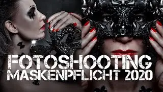 Fotoshooting Maskenpflicht 2020