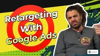 Retargeting with Google Ads