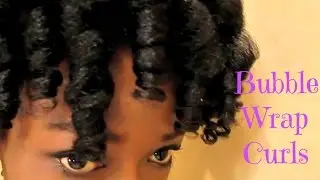 No Heat Bubble Wrap Curls In 4b/c Natural Hair