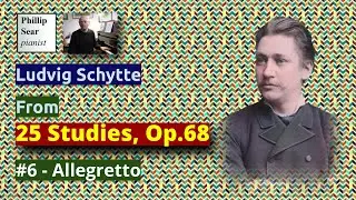Ludvig Schytte: 25 Studies, Op.68: 6 - Allegretto