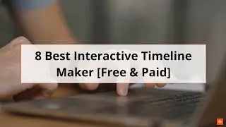 Best Interactive Timeline Maker [Free & Paid]