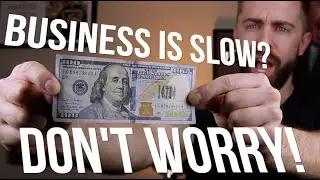 Make MORE Money When Business Is Slow (6 REAL Tips!)