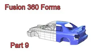 Fusion 360 Forms - Part 9 - Fixing Surface Issues