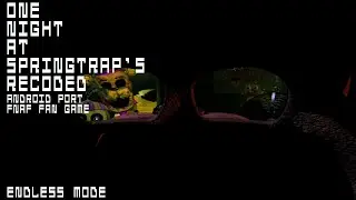 One Night at Springtrap's Recoded (Android Port) (FNaF Fan Game) - Endless Mode