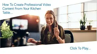 Webinar Replay - How to make professional video content from your kitchen table