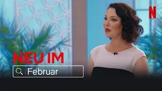 Neu im Februar 2021