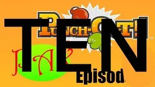 Let's Play Punch-Out!! [Part 11 - Bald Bull isn't actually a bull WOAH!]