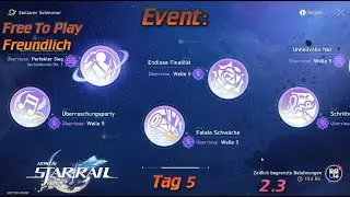 Honkai Star Rail Event: Free To Play Freundlich Stellarer Schimmer Tag 5 / Fatale Schwäche (S)