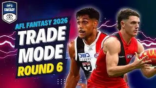 ROUND 6 TRADE MODE | AFL Fantasy 2026