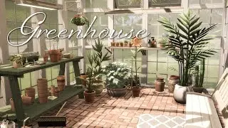 🌼🌱 Pretty Greenhouse 🪴🥀 | Greenhouse Haven Kit | The Sims 4 speed build | No CC