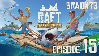 RAFT - FULL RELEASE!! - Episode 15:  The Journey to Tangaroa