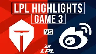 TES vs WBG Highlights Game 3 | LPL 2024 Summer Playoffs | Top Esports vs Weibo Gaming