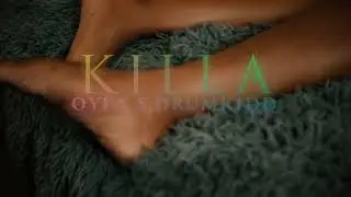 OYI _ Killa ft S. Drum Kidd...