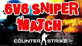 Counter Strike 1.6 Gameplay - 6v6 Sniper Match | The Real Brudda