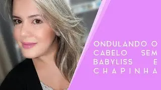 Como ondular os cabelos SEM nenhum equipamento | Participação especial do Dudu 😍