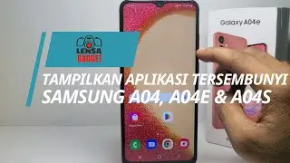 Cara Menampilkan Aplikasi Yang Tersembunyi Samsung A04, A04e Dan A04s